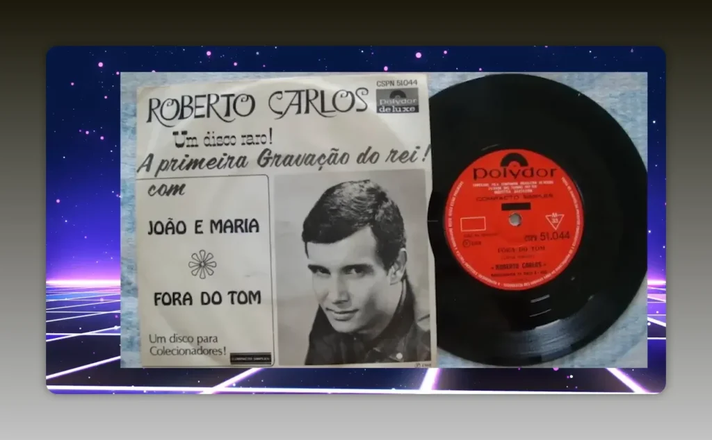 Capa do compacto de Roberto Carlos (João e Maria / Fora do Tom), registro raro que antecedeu o LP.